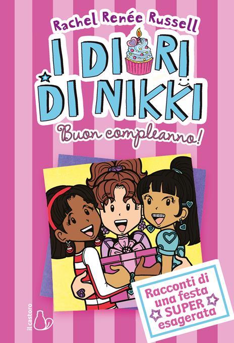 Buon compleanno! I diari di Nikki - Rachel Renée Russell - copertina