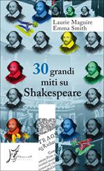 30 grandi miti su Shakespeare