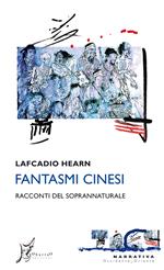 Fantasmi cinesi. Racconti del soprannaturale