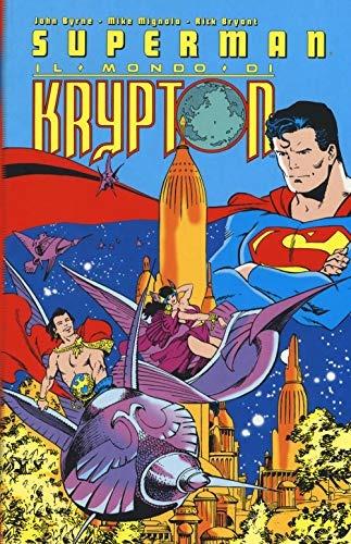 Il mondo di Krypton. Superman - John Byrne - copertina