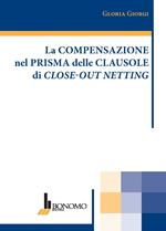 La compensazione nel prisma delle clausole di close-out netting