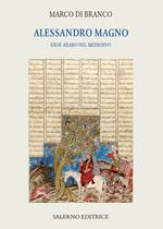 Alessandro Magno. Eroe arabo nel Medioevo