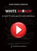 White Mirror. Le serie tv nello specchio della letteratura