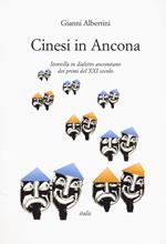 Cinesi in Ancona. Storiella in dialetto anconetano dei primi del XXI secolo