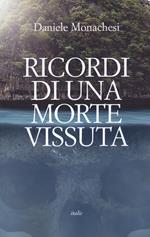 Ricordi di una morte vissuta