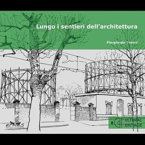 Lungo i sentieri dell'architettura - Piergiorgio Tosoni - copertina