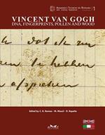 Vincent van Gogh. DNA, fingerprints, pollen and wood-Vincent van Gogh.DNA, impronte digitali, pollini, legno. Ediz. bilingue