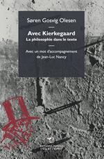 Avec Kierkegaard. La philosophie dans le texte