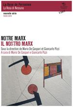 Notre Marx-Il nostro Marx