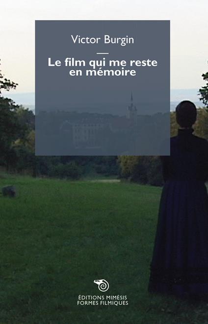 Le film qui me reste en memoire - Victor Burgin - copertina