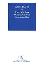 L'art du don. Éléments d'esthétique économico-politique