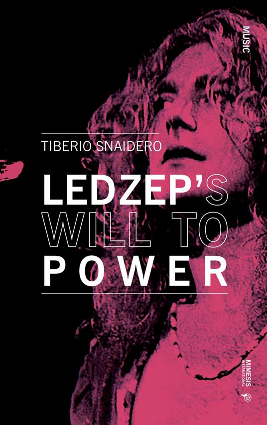 Led Zeppelin's will to power - Tiberio Snaidero - copertina