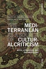 The Mediterranean as a Source of Cultural Criticism