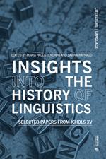 Insights into the history of linguistics. Selected papers from ICHoLS XV