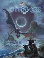 The strange: la spirale oscura