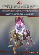 Numenera. Compendio sulla Tecnologia. Gioco da tavolo