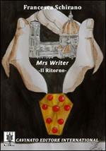 Il ritorno. Mrs Writer