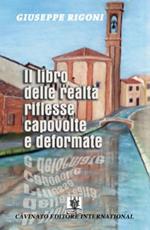 Il libro delle realtà riflesse capovolte e deformate