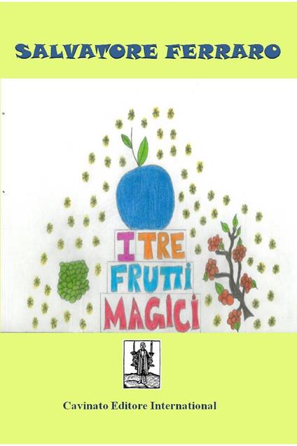 I tre frutti magici - Salvatore Ferraro - ebook