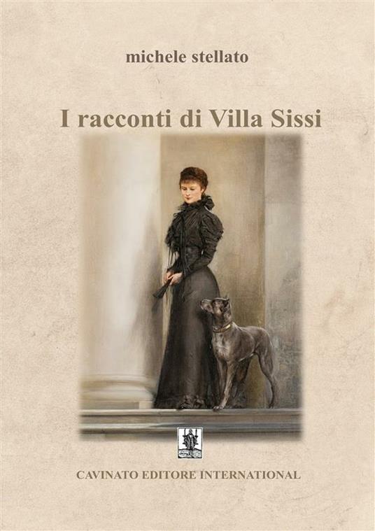 I racconti di Villa Sissi - Michele Stellato - ebook