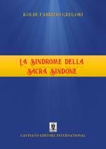 La sindrome della Sacra Sindone