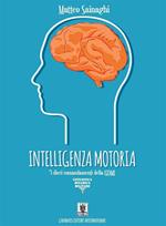 Intelligenza motoria. I dieci comandamenti della GDMI