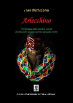 Arlecchino. Antropologia della maschera teatrale da Alessandra Galante Garrone a Claudia Contin