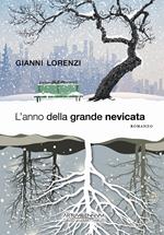 L'anno della grande nevicata