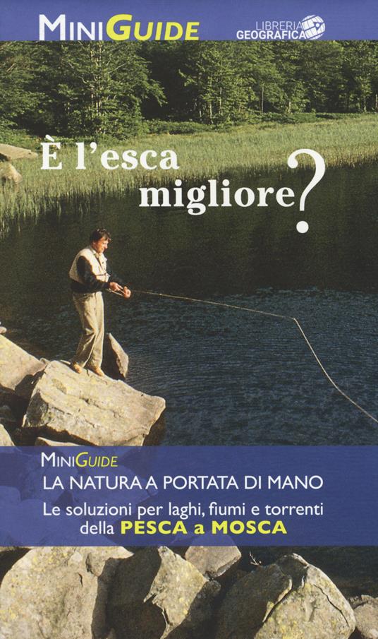 È l'esca migliore? Ediz. a colori - copertina