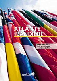 Atlante delle bandiere. Ediz. a colori. Con Contenuto digitale per accesso on line - copertina