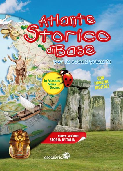 Atlante storico di base per la scuola primaria. Nuova ediz. Con