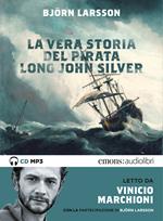 La vera storia del pirata Long John Silver