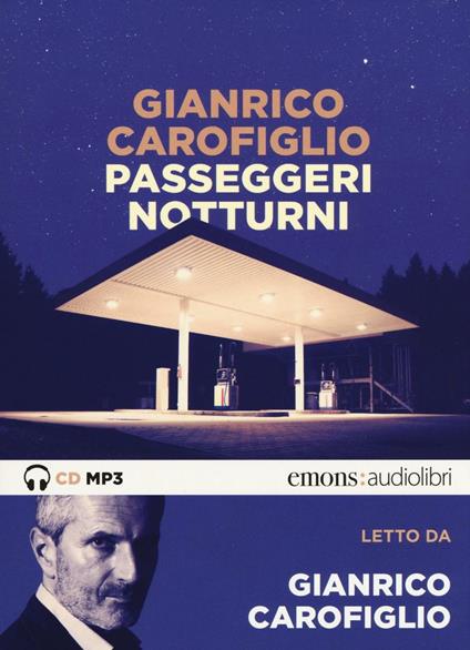 Passeggeri notturni letto da Gianrico Carofiglio. Audiolibro. CD Audio formato MP3 - Gianrico Carofiglio - copertina