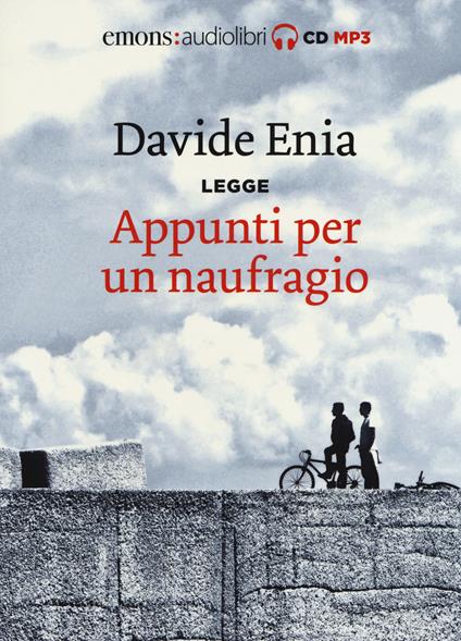 Appunti per un naufragio letto da Davide Enia. Audiolibro. CD Audio formato MP3 - Davide Enia - copertina