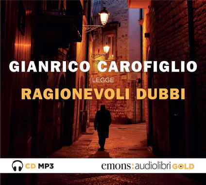 Ragionevoli dubbi letto da Gianrico Carofiglio. Audiolibro. CD Audio formato MP3 - Gianrico Carofiglio - copertina