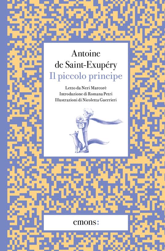 Il Piccolo Principe letto. Con audiolibro - Antoine de Saint-Exupéry -  Libro - Emons Edizioni - Double face | Feltrinelli