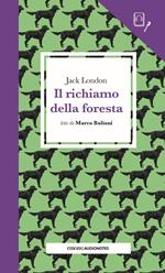 Il richiamo della foresta letto da Marco Baliani. Quaderno. Con audiolibro