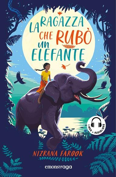 La ragazza che rubò un elefante. Con audiolibro - Nizrana Farook - copertina