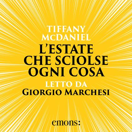 L'estate che sciolse ogni cosa