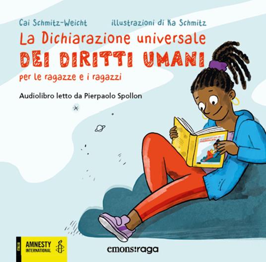 La dichiarazione universale dei diritti umani per le ragazze e i ragazzi - Cai Schmitz-Weicht,Ka Schmitz - ebook