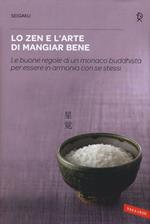 Lo zen e l'arte di mangiar bene