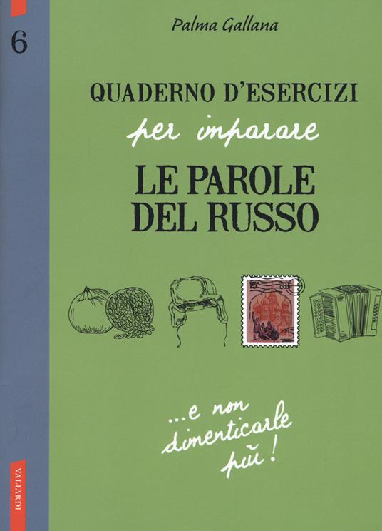 Quaderno d'esercizi per imparare le parole del russo. Vol. 6 - Palma Gallana - copertina