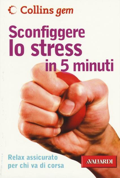 Sconfiggere lo stress in 5 minuti - Vicky Hales-Dutton - copertina