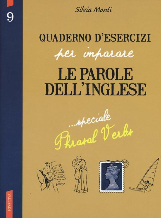 Quaderno d'esercizi per imparare le parole dell'inglese. Vol. 9 - Silvia Monti - copertina