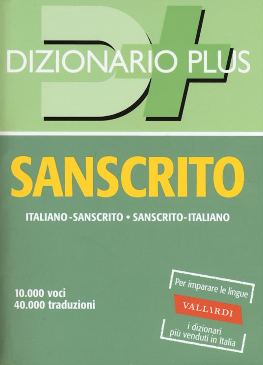 Dizionario sanscrito. Sanscrito-italiano, italiano-sanscrito - copertina