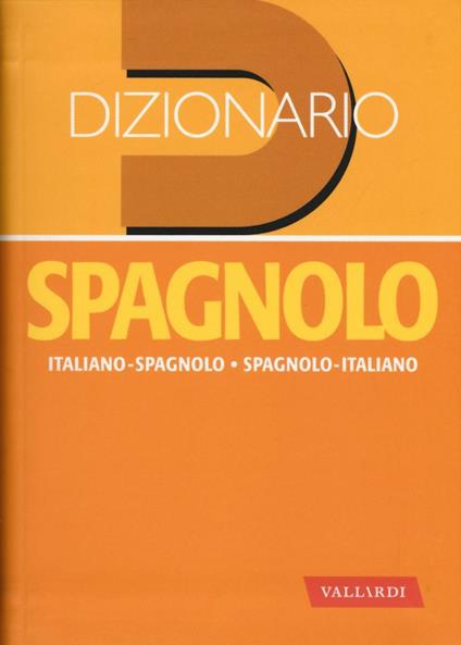 Dizionario spagnolo. Italiano-spagnolo, spagnolo-italiano - copertina