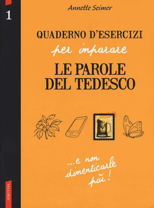 Quaderno d'esercizi per imparare le parole del tedesco. Vol. 1 - Annette Seimer - copertina