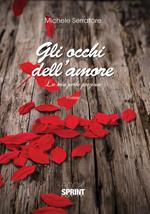 Gli occhi dell'amore. La mia perla preziosa