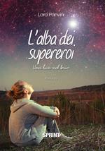 L' alba dei supereroi