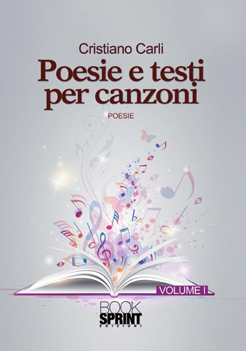 Poesie e testi per canzoni - Cristiano Carli - copertina